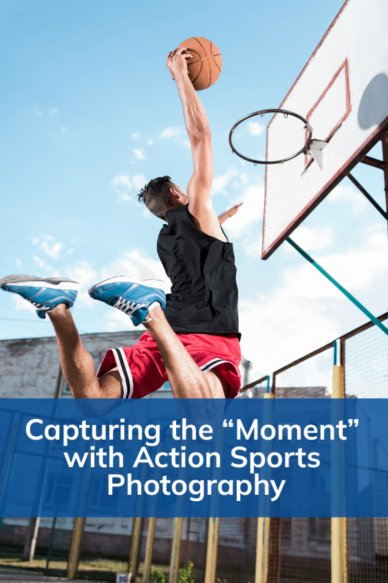 Capturing the “Moment” with Action Sports Photography